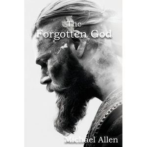 The Forgotten God -- Michael Allen